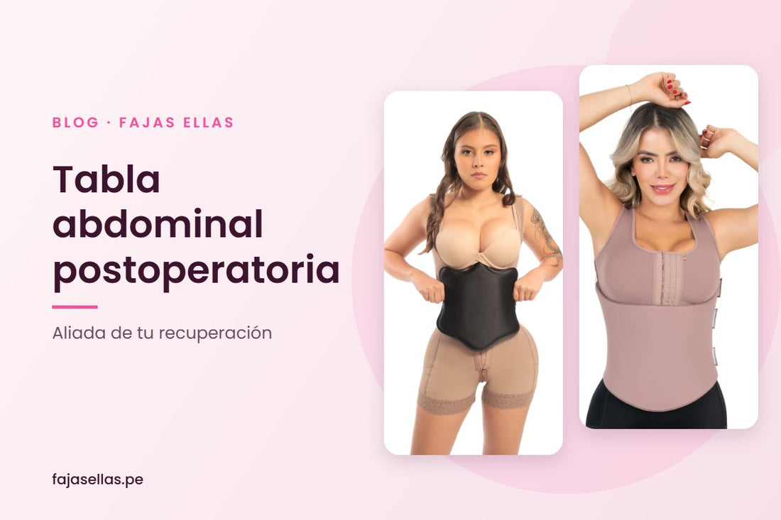 Tabla abdominal postoperatoria SOFIA y espuma Fajón 360